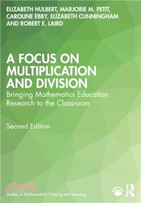 A Focus on Multiplication and Division：Bringing Mathematics Education Research to the Classroom