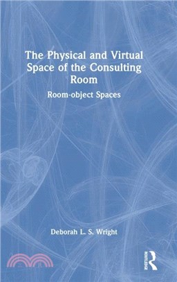 The Physical and Virtual Space of the Consulting Room：Room-object Spaces