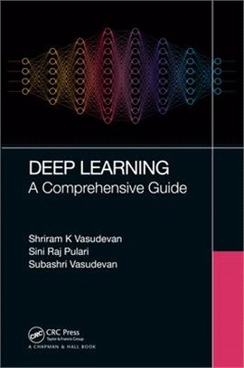 Deep Learning: A Comprehensive Guide