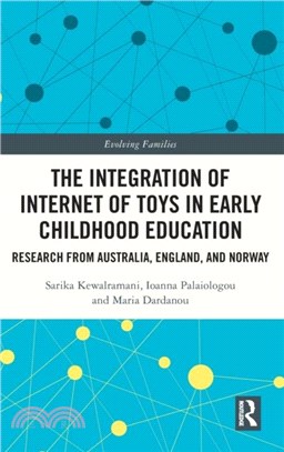 The Integration of Internet of Toys in Early Childhood Education：Research from Australia, England, and Norway