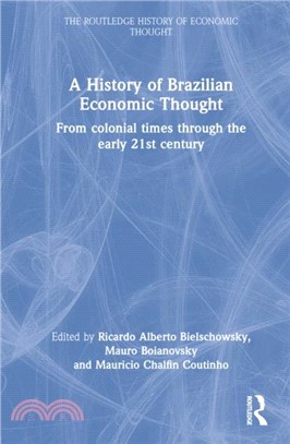 A History of Brazilian Economic Thought：From colonial times through the early 21st century