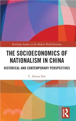 The Socioeconomics of Nationalism in China：Historical and Contemporary Perspectives