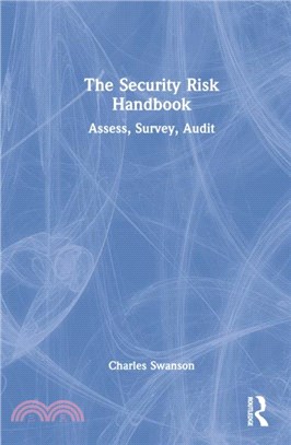 The Security Risk Handbook：Assess, Survey, Audit