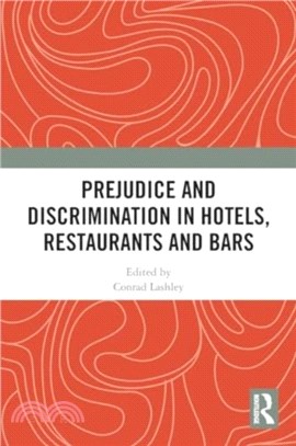 Prejudice and Discrimination in Hotels, Restaurants and Bars