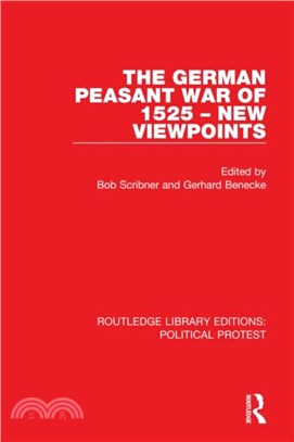 The German Peasant War of 1525 - New Viewpoints