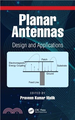 Planar Antennas：Design and Applications