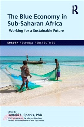 The Blue Economy in Sub-Saharan Africa：Working for a Sustainable Future