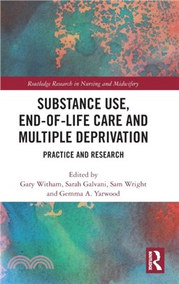Substance Use, End-of-Life Care and Multiple Deprivation：Practice and Research