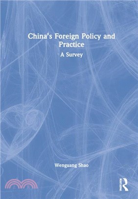 China's Foreign Policy and Practice：A Survey