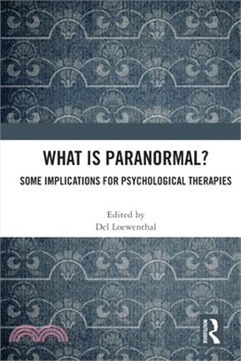 What Is Paranormal?: Some Implications for Psychological Therapies