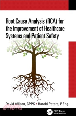 Root Cause Analysis (RCA) for the Improvement of Healthcare Systems and Patient Safety