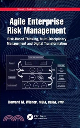 Agile Enterprise Risk Management：Risk-Based Thinking, Multi-Disciplinary Management and Digital Transformation