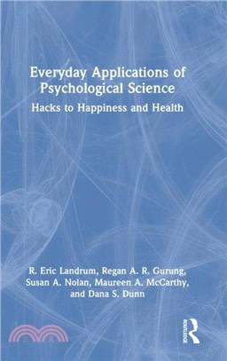 Everyday Applications of Psychological Science：Hacks to Happiness and Health