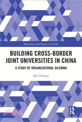 Building Cross-Border Joint Universities in China: A Study of Organizational Dilemma