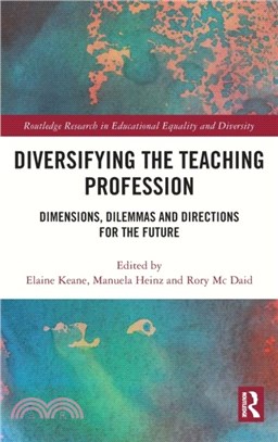 Diversifying the Teaching Profession：Dimensions, Dilemmas, and Directions for the Future