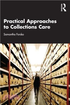 Practical Approaches to Collections Care