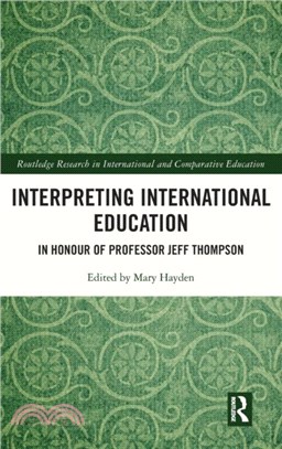 Interpreting International Education：In Honour of Professor Jeff Thompson