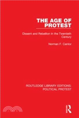 The Age of Protest：Dissent and Rebellion in the Twentieth Century