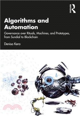 Algorithms and Automation：Governance over Rituals, Machines, and Prototypes, from Sundial to Blockchain