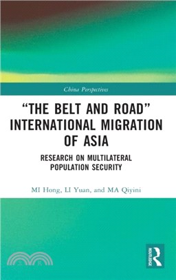 "The Belt and Road" International Migration of Asia：Research on Multilateral Population Security