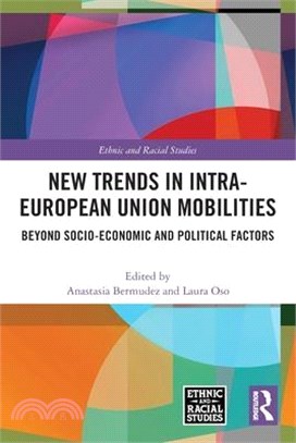 New Trends in Intra-European Union Mobilities: Beyond Socio-Economic and Political Factors