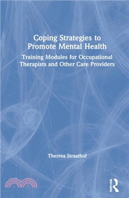 Coping Strategies to Promote Mental Health：Training Modules for Occupational Therapists and Other Care Providers