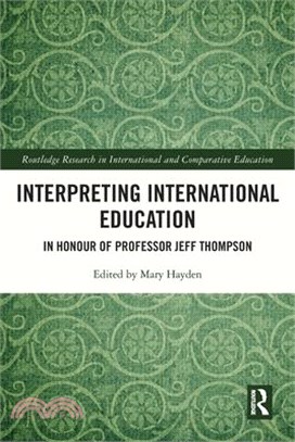 Interpreting International Education: In Honour of Professor Jeff Thompson