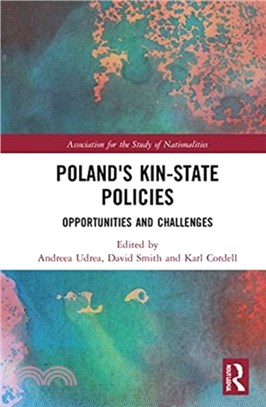 Poland's Kin-State Policies：Opportunities and Challenges