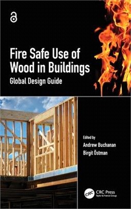 Fire Safe Use of Wood in Buildings: Global Technical Guidelines