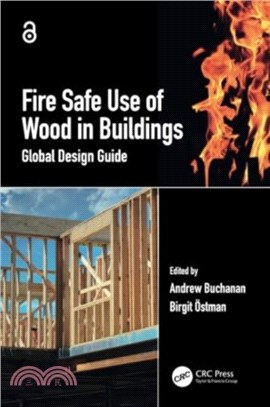 Fire Safe Use of Wood in Buildings：Global Design Guide