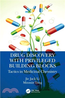 Drug Discovery with Privileged Building Blocks：Tactics in Medicinal Chemistry