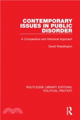 Contemporary Issues in Public Disorder：A Comparative and Historical Approach