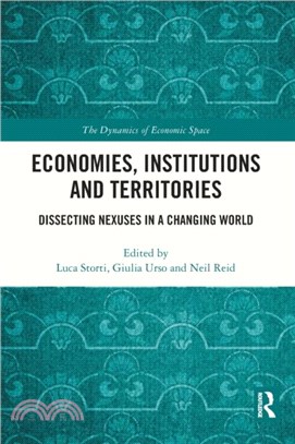 Economies, Institutions and Territories：Dissecting Nexuses in a Changing World