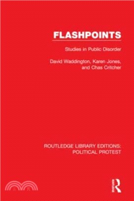 Flashpoints：Studies in Public Disorder