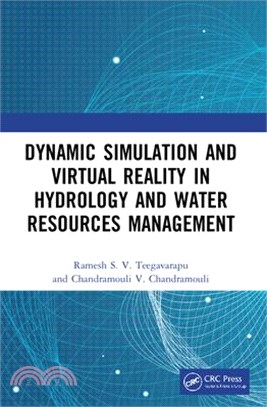 Dynamic Simulation and Virtual Reality in Hydrology and Water Resources Management