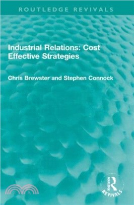 Industrial Relations: Cost Effective Strategies