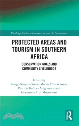 Protected Areas and Tourism in Southern Africa：Conservation Goals and Community Livelihoods