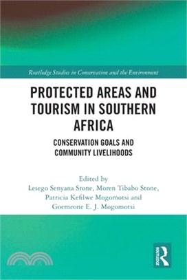 Protected Areas and Tourism in Southern Africa: Conservation Goals and Community Livelihoods