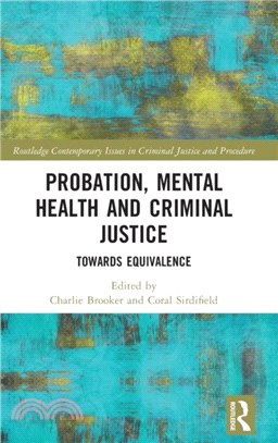 Probation, Mental Health and Criminal Justice：Towards Equivalence