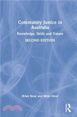 Community Justice in Australia：Knowledge, Skills and Values