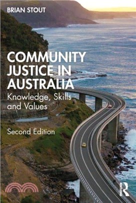 Community Justice in Australia：Knowledge, Skills and Values