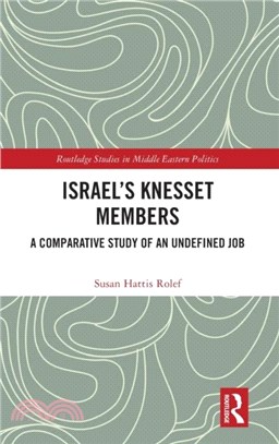 Israel's Knesset Members：A Comparative Study of an Undefined Job