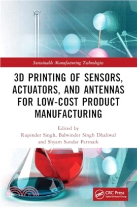 3D Printing of Sensors, Actuators, and Antennas for Low-Cost Product Manufacturing