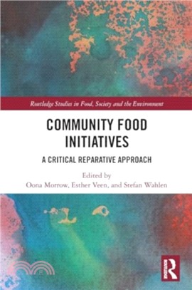 Community Food Initiatives：A Critical Reparative Approach