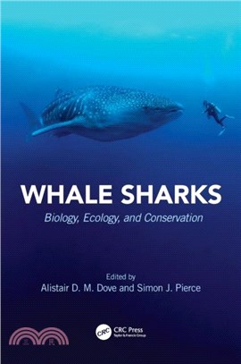 Whale Sharks：Biology, Ecology, and Conservation