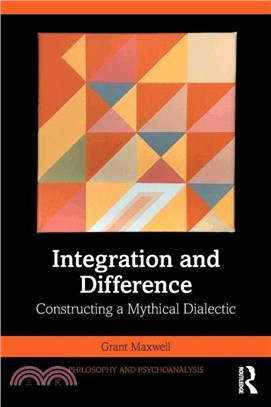 Integration and Difference：Constructing a Mythical Dialectic