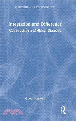 Integration and Difference：Constructing a Mythical Dialectic