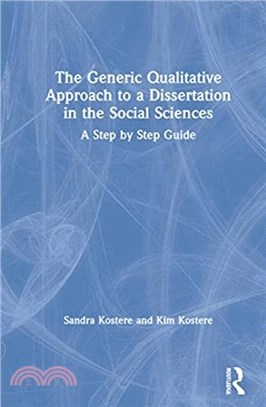 The Generic Qualitative Approach to a Dissertation in the Social Sciences：A Step by Step Guide