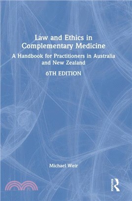 Law and Ethics in Complementary Medicine：A Handbook for Practitioners in Australia and New Zealand