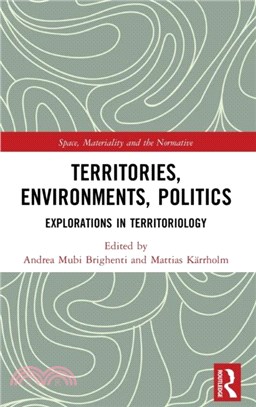 Territories, Environments, Politics：Explorations in Territoriology